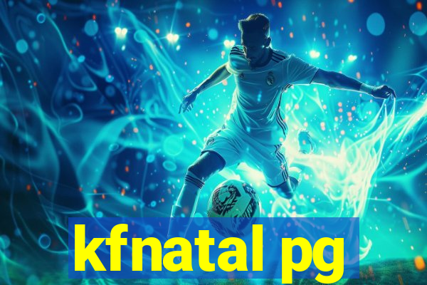 kfnatal pg